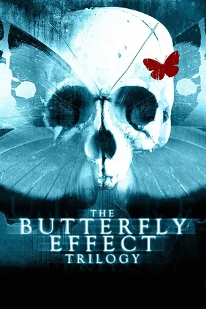 The Butterfly Effect Trilogy